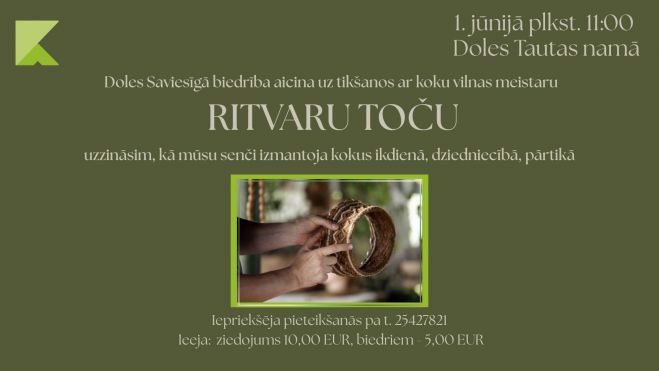 1.VI Tikšanās ar koku vilnas meistaru Ritvaru Toču Ķekavā