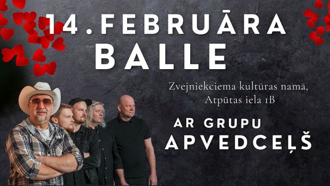 14.II Valentīna dienas balle ar grupu "Apvedceļš" Zvejniekciemā