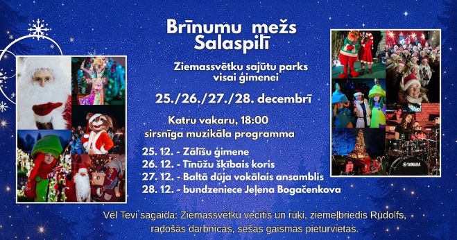 25.-28.XII Ziemassvētku sajūtu parks "Brīnumu mežs" Salaspilī