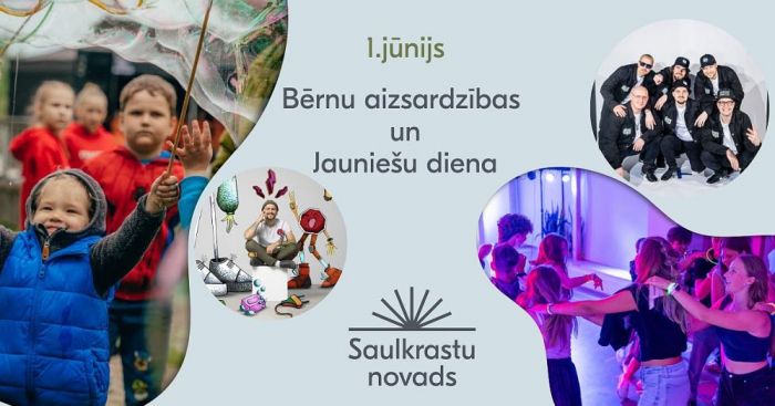 1.VI Starptautiskās bērnu aizsardzības dienas un Jauniešu dienas pasākumi Saulkrastos
