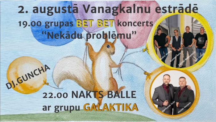 2.VIII Grupas "bet bet" koncerts un nakts balle ar grupu "Galaktika" Baldonē