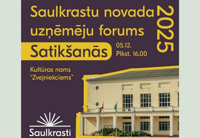 5.XII Saulkrastu novada uzņēmēju forums &quot;Satikšanās&quot; Zvejniekciemā