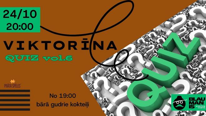 24.X Viktorīna &quot;QUIZ vol.6&quot; Siguldā