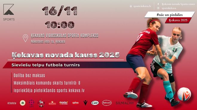 16.XI Sieviešu telpu futbola turnīrs &quot;Ķekavas novada kauss&quot; Ķekavā
