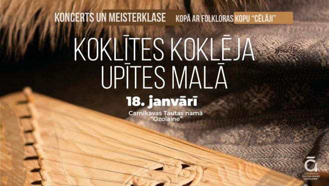 18.I Kokļu spēles meistarklase un koncerts Carnikavā