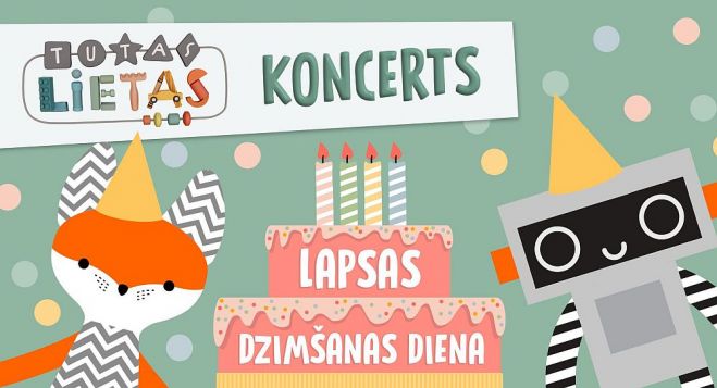 23.-24.VIII &quot;Tutas lietu&quot; koncertuzvedums &quot;Lapsas dzimšanas diena&quot; Saulkrastos un Siguldā