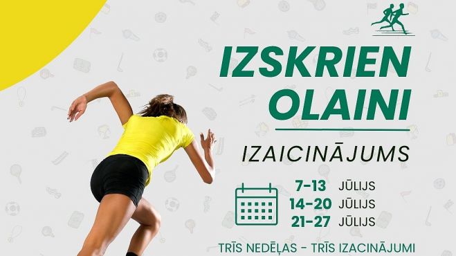 7.-13.VII Izaicinājums "Izskrien Olaini"
