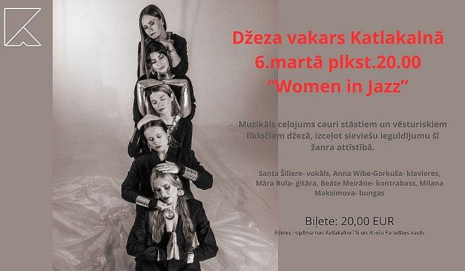 6.III Džeza vakars "Women in Jazz" Katlakalnā