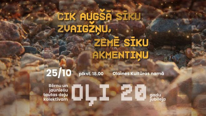 24.-25.X Deju kolektīva &quot;Oļi&quot; jubilejas koncerts Olainē