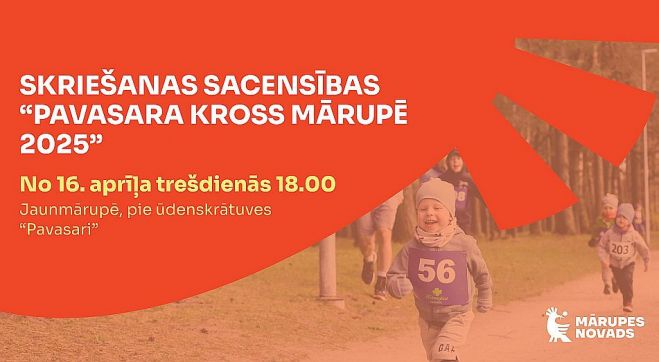 14.V Skriešanas sacensību &quot;Pavasara kross Mārupē&quot; piektais posms Jaunmārupē