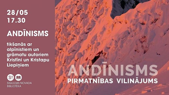 28.V Tikšanās ar alpīnistiem un grāmatas autoriem Kristīni un Kristapu Liepiņiem Siguldā