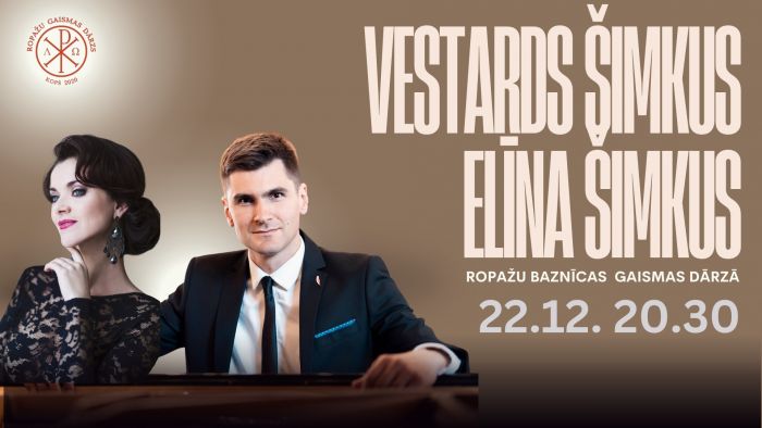 22.XII Elīnas un Vestarda Šimku koncerts &quot;Svētā gaisma&quot; Ropažos
