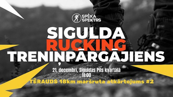 21.XII &quot;Rucking&quot; treniņpārgājiens Siguldā