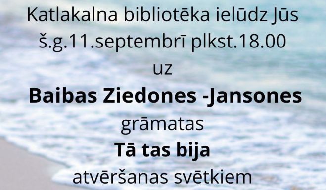 11.IX Baibas Ziedones-Jansones grāmatas &quot;Tā tas bija&quot; atvēršanas svētki Katlakalnā