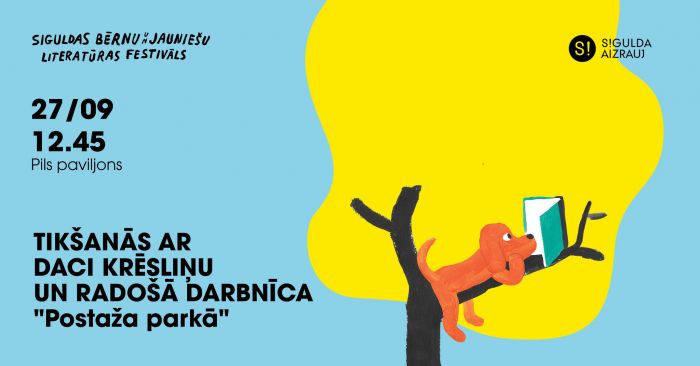 27.IV Tikšanās ar autori Daci Krēsliņu un darbnīca &quot;Postaža parkā&quot; Siguldā