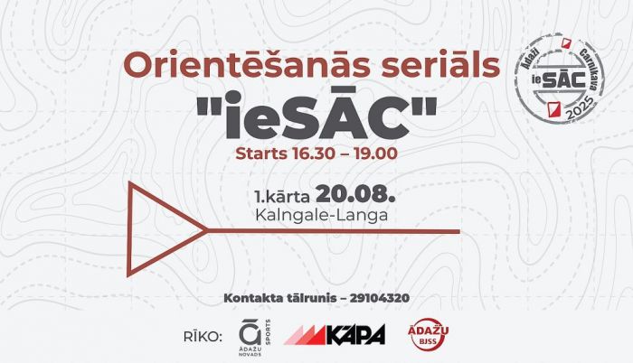 20.VIII Orientēšanās seriāla &quot;ieSĀC&quot; pirmais posms Kalngalē
