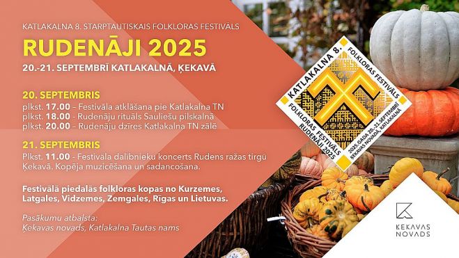 20.-21.IX Starptautiskais folkloras festivāls &quot;Rudenāji&quot; Katlakalnā