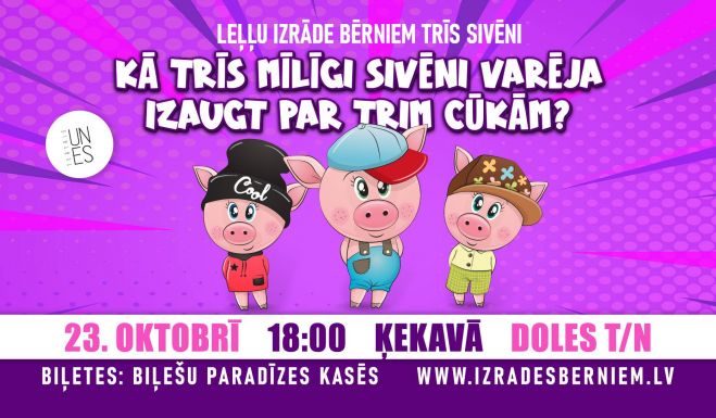 23.X Leļļu izrāde bērniem &quot;Trīs sivēni&quot; Ķekavā