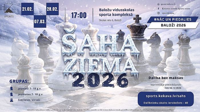 28.II Šaha turnīrs "Šaha ziema Ķekavas novadā 2026" Baložos