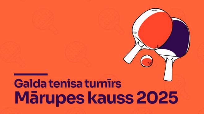 22.XI Galda tenisa turnīrs &quot;Mārupes kauss 2025&quot; Tīrainē