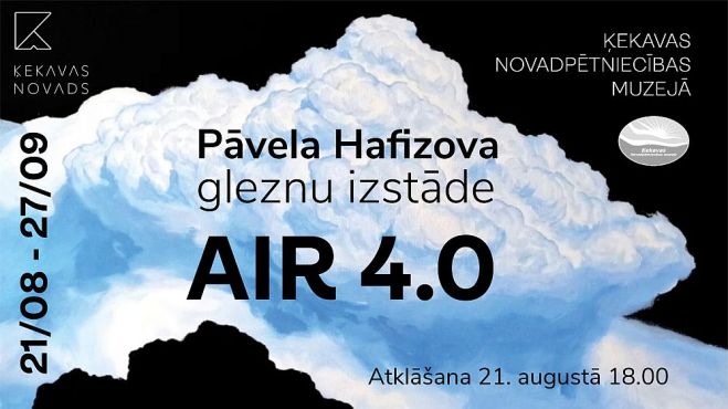 21.VIII Pāvela Hafizova gleznu izstādes &quot;Air 4.0&quot; atklāšana Ķekavā