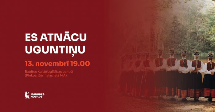 13.XI Latvijas Proklamēšanas dienai veltīts koncerts &quot;Es atnācu uguntiņu&quot; Piņķos