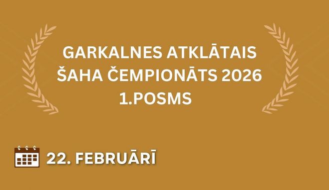 21.II Garkalnes atklātā šaha čempionāta pirmais posms Berģos