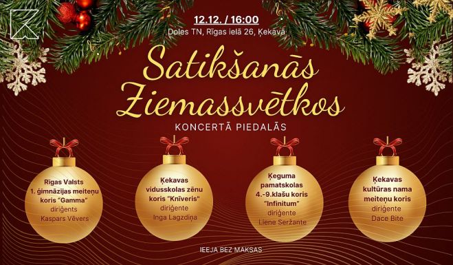 12.XII Koru koncerts "Satikšanās Ziemassvētkos" Ķekavā