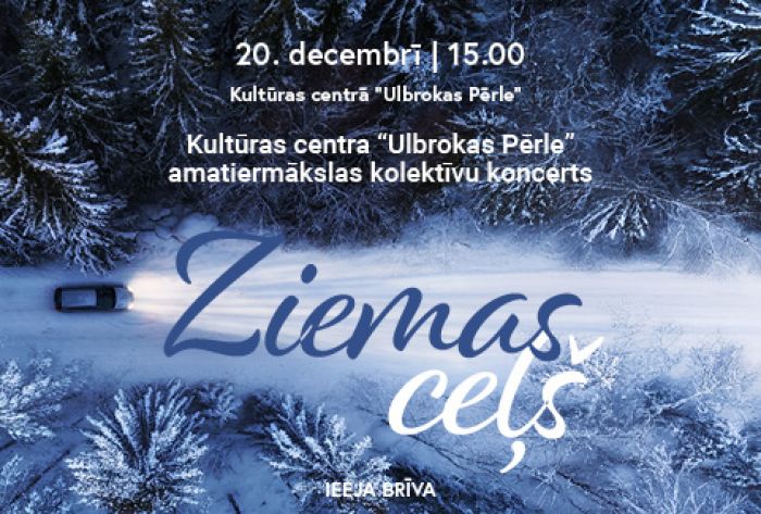20.XII Svētku koncerts &quot;Ziemas ceļš&quot; Ulbrokā