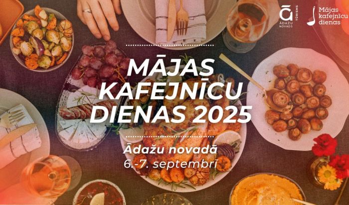6.-7.IX Mājas kafejnīcu dienas "Ā...daži mielojas. Pievienojies!" Ādažu novadā