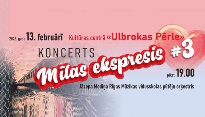 13.II Pūtēju orķestra koncerts "Mīlas ekspresis" Ulbrokā