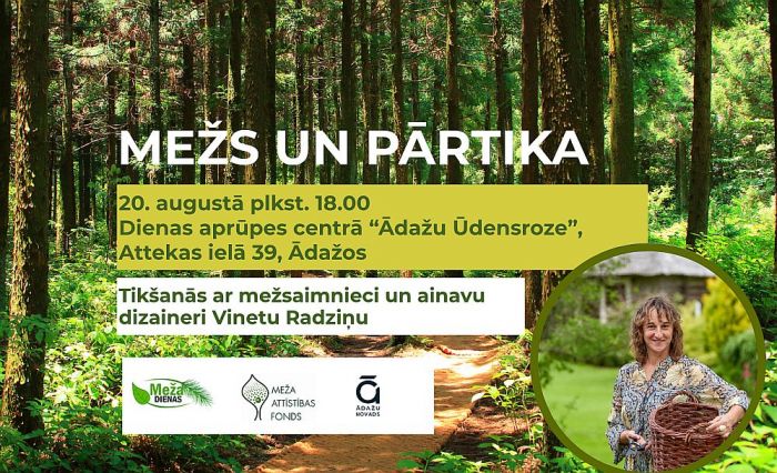 20.VIII Tikšanās ar mežsaimnieci un ainavu dizaineri Vinetu Radziņu Ādažos