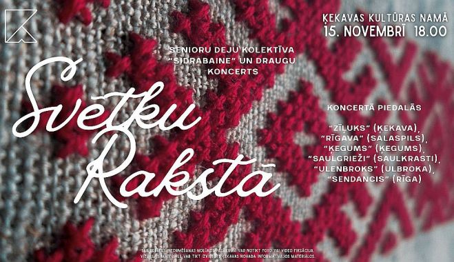 15.XI Deju koncerts &quot;Svētku rakstā&quot; Ķekavā