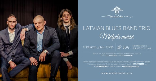 17.I "Latvian Blues Band Trio" koncerts Mālpils muižā