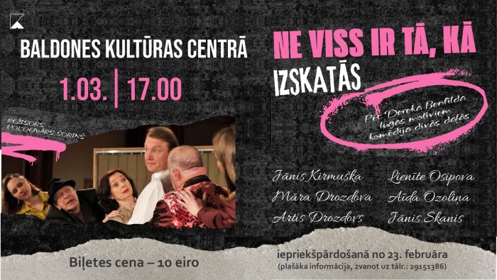 Attēls rakstam: 1.III Komēdija "Ne viss ir tā, kā izskatās" Baldonē