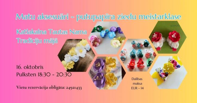 16.X Matu aksesuāru meistarklase Katlakalnā