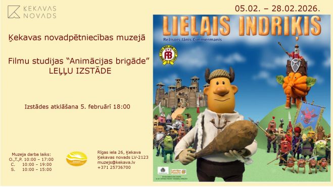 5.II Filmu studijas "Animācijas brigāde" leļļu izstādes "Lielais Indriķis" atklāšana Ķekavā