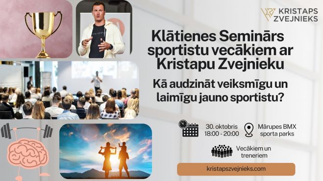 30.X Seminārs &quot;Kā audzināt veiksmīgu un laimīgu jauno sportistu?&quot; Tīrainē