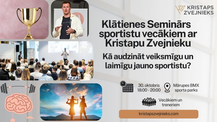 30.X Seminārs "Kā audzināt veiksmīgu un laimīgu jauno sportistu?" Tīrainē