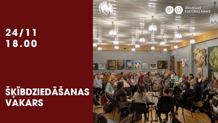 24.XI Šķībdziedāšanās vakars Lēdurgā