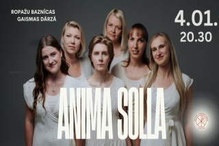 4.I Grupas "Anima Solla" koncerts "Cik lēni brīnodamies..." Ropažos