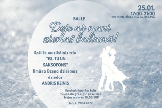 25.I Balle "Dejo ar mani ziemas baltumā!" Ķekavā