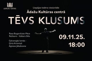 9.XI Liepājas teātra viesizrāde "Tēvs klusums" Ādažos