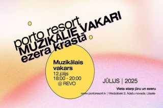 12.VII "Porto Resort" muzikālais vakars pie ezera Lilastē