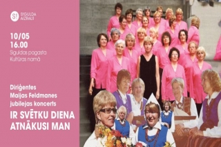 10.V Maijas Feldmanes jubilejas koncerts "Ir svētku diena atnākusi man" Siguldā