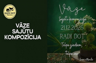 21.XII Pasākums "Vāze. Sajūtu kompozīcija" Carnikavā