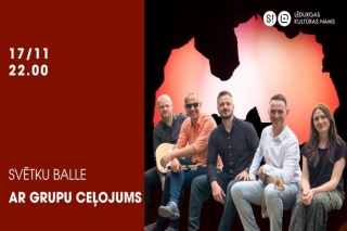 17.XI Svētku balle ar grupu "Ceļojums" Lēdurgā