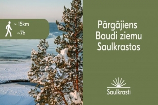 28.II Pārgājiens "Baudi ziemu Saulkrastos"