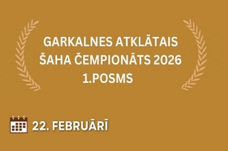 21.II Garkalnes atklātā šaha čempionāta pirmais posms Berģos